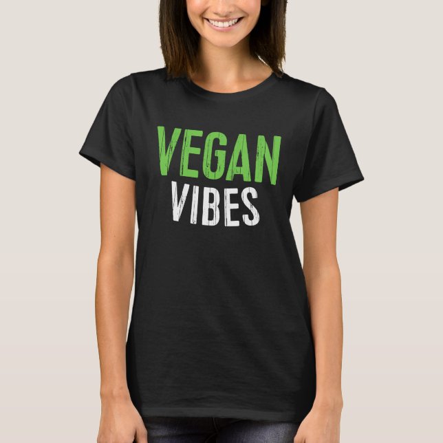 Vegan Vibes Vegetarian T Shirt (Framsida)