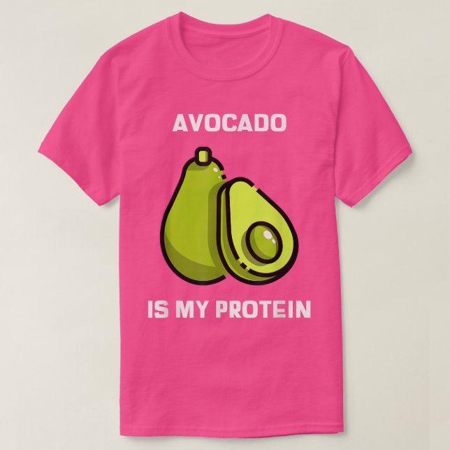 Vegan Wear Avocado Is My Protein, Vegetarian, Plan T Shirt (Design framsida)
