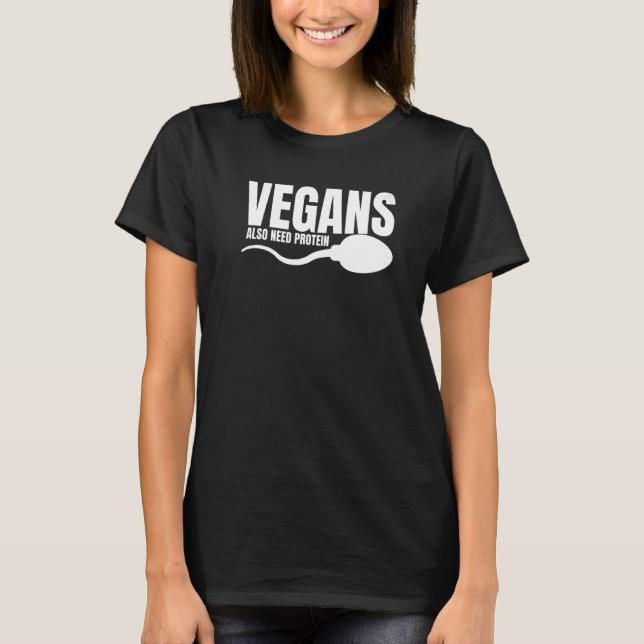 Vegans behöver också protein som adulterar vegetar t shirt (Framsida)