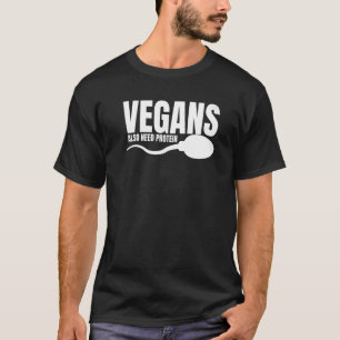 Vegans behöver också protein som adulterar vegetar t shirt