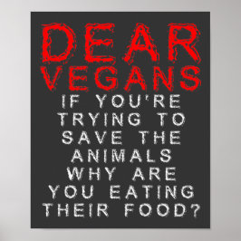 Vegans Eating Animals' Food Funny Poster tecken