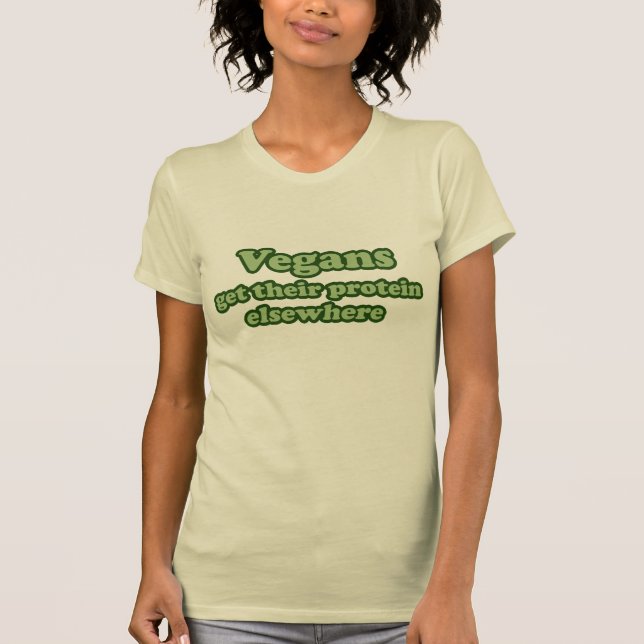 Vegans får sitt protein på andra ställen t shirt (Framsida)