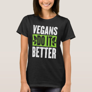 Vegans gör det bättre med Veggie Food Vegetarian D T Shirt