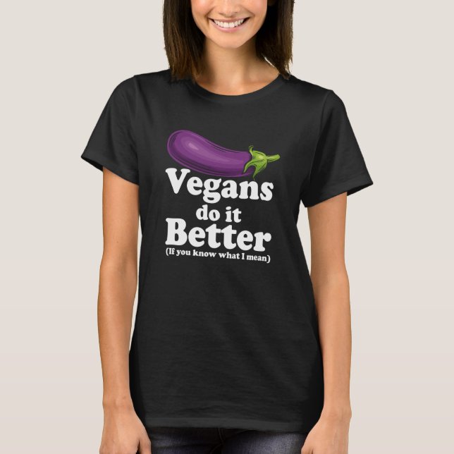 Vegans gör det bättre t shirt (Framsida)