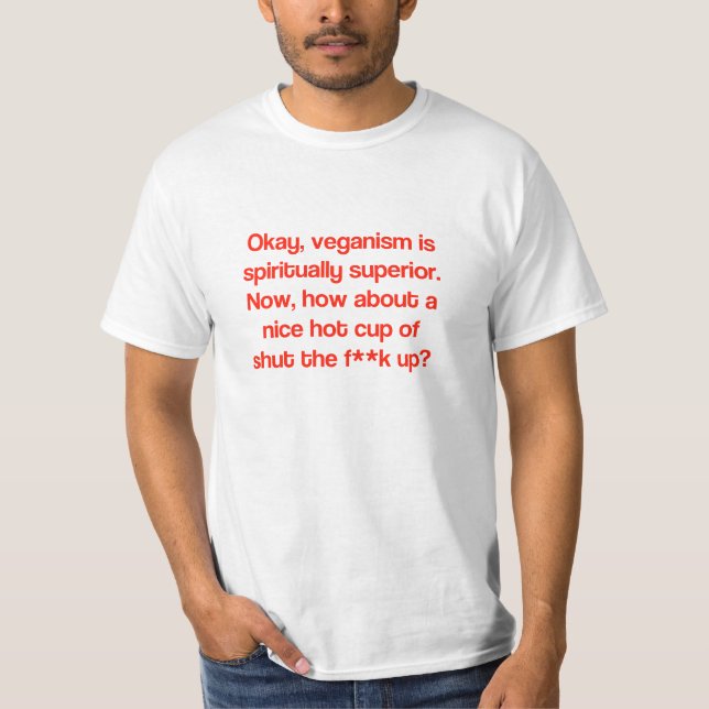 Vegans överlägsen? tee (Framsida)
