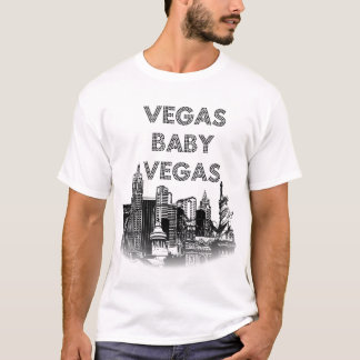 Vegas baby Vegas T-shirt