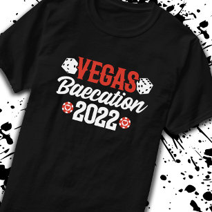 Vegas Baecation 2022 - Par Vacation Baecation T Shirt