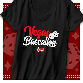 Vegas Baecation Par Vacation Baecation T Shirt