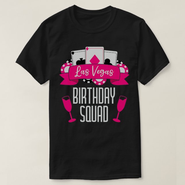 Vegas Birthday Squad för Las Vegas Födelsedagsfest T Shirt (Design framsida)