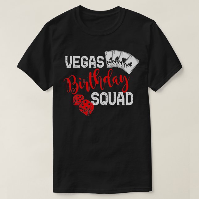 Vegas Birthday Squad Grattis på födelsedagen Gift T Shirt (Design framsida)