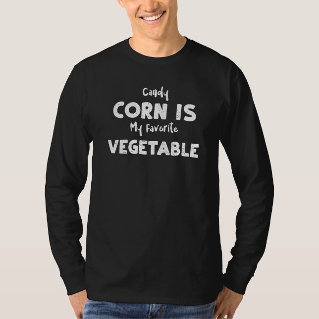 Vegetabiliskt Candy corn är min favoritgrönsaksbur T Shirt (Framsida)