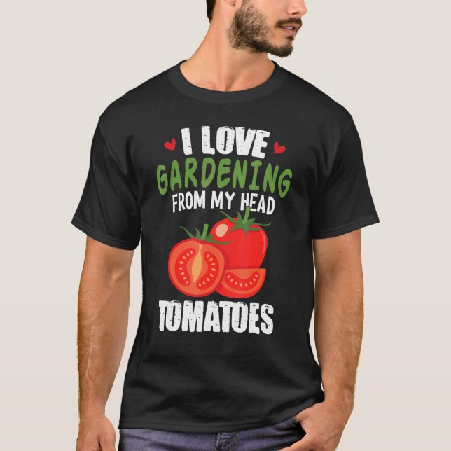 Vegetable Gardener Gif  Pun Tomates T Shirt (Framsida)