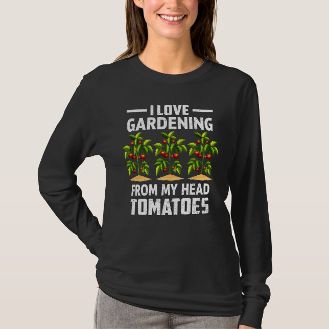 Vegetable Gardener T  Funny Pun Tomates Shirt (Framsida)