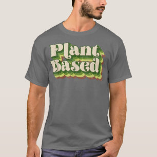 Vegetarian baserad på Vegan-växter T Shirt
