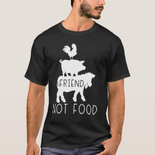 Vegetarian Friend not Food T Shirt