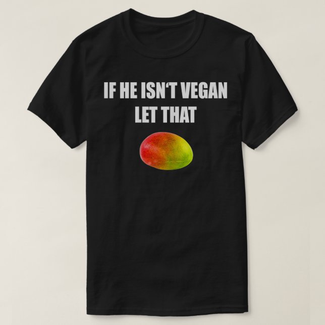 Vegetarian Gift om han inte är Veg. T Shirt (Design framsida)