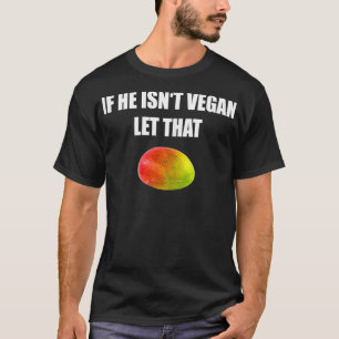 Vegetarian Gift om han inte är Veg. T Shirt