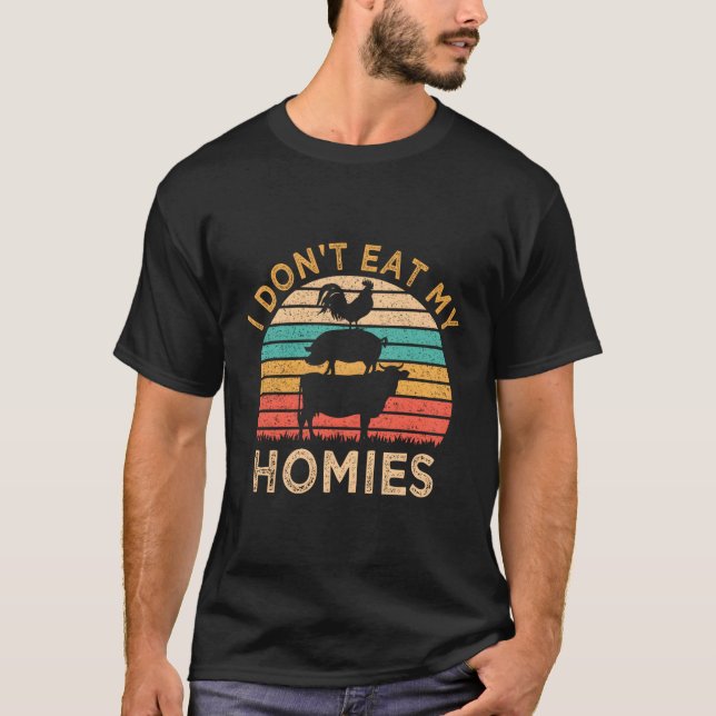 Vegetarian jag äter inte mina Homies Vegan T Shirt (Framsida)