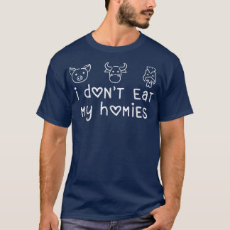 Vegetarian jag inte äter min Homies Funny Vegan Re T Shirt