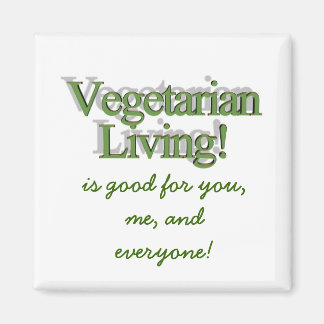 Vegetarian Living! är bra för dig, mig och kväll.. Magnet
