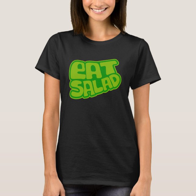 Vegetarians Eat Salad Nutrious Healthy Life Gree T Shirt (Framsida)