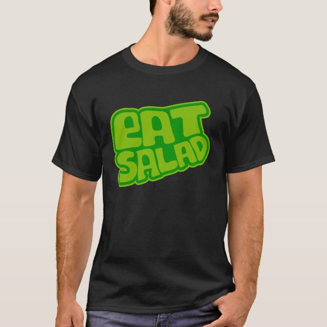 Vegetarians Eat Salad Nutrious Healthy Life Gree T Shirt (Framsida)