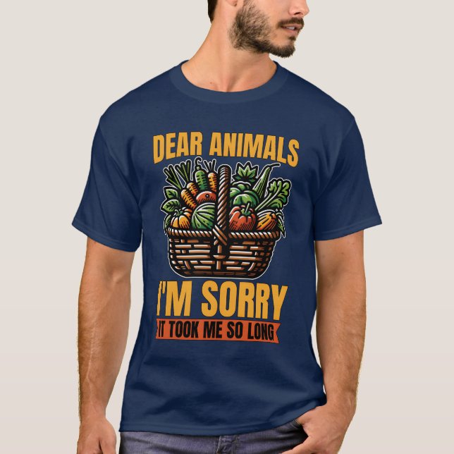 Vegetarisk Kära Djur Förlåt Djur Varelse vän T Shirt (Framsida)