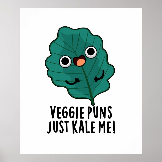 Veggie Puns Just Kale Me Funny Food Pun Poster (Framsidan)