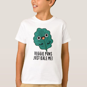 Veggie Puns Just Kale Me Funny Food Pun T Shirt
