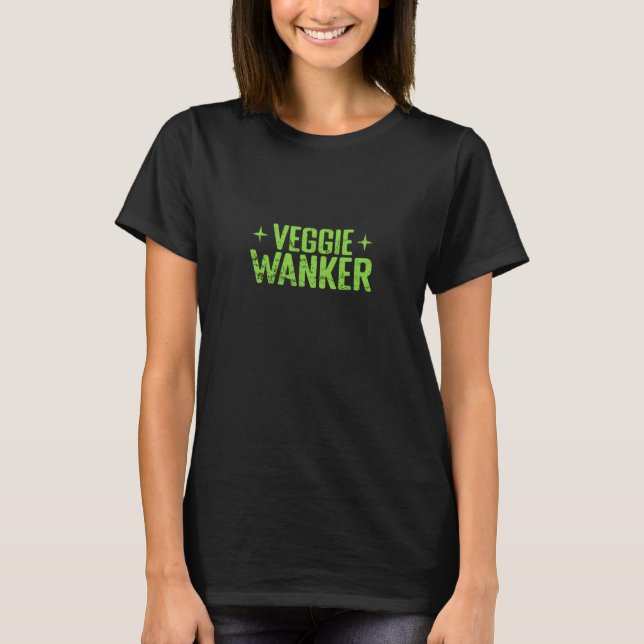 Veggie Wanker Djärvt Veganskt Statement T Shirt (Framsida)