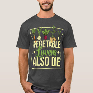 Veggies Vegetables Garden Vegetarian Pla T Shirt