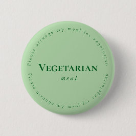 Vegitarian meal Request Badge, Green Knapp