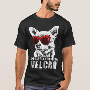 Velcro Chihuahua Hund T Shirt