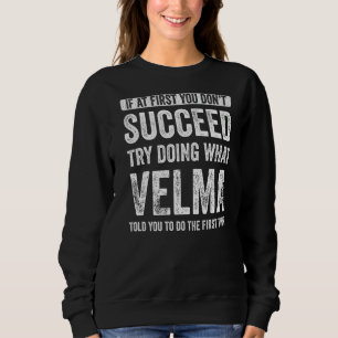Velma om du inte lyckas göra vad t shirt