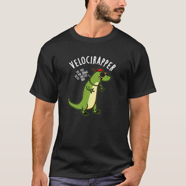 Veloci-rapper Funny Dinosaur Pun Mörk BG T Shirt (Framsida)