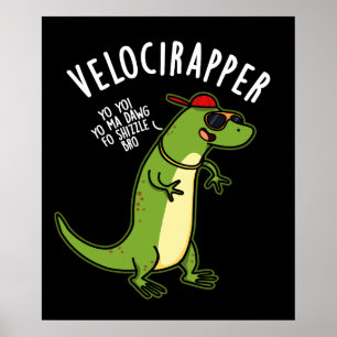 Veloci-rapper Funny Dinosaur Puns Mörk BG Poster