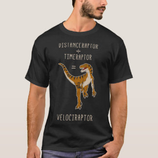 Velociraptor = Distanceraptor Timeraptor Essentia T Shirt