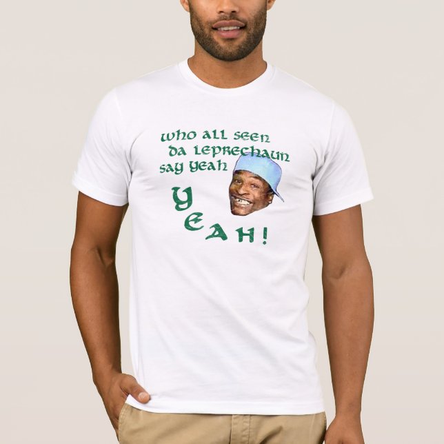 Vem all sedd Da-trollnågot att säga Yeah Tee Shirt (Framsida)