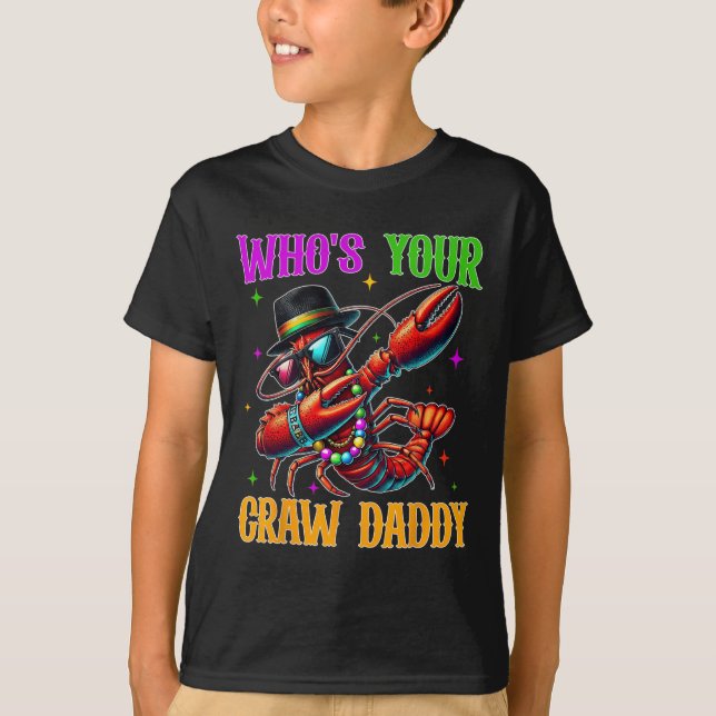 Vem är din Craw pappa Funny Mardi Gras Dabbing Cra T Shirt (Framsida)