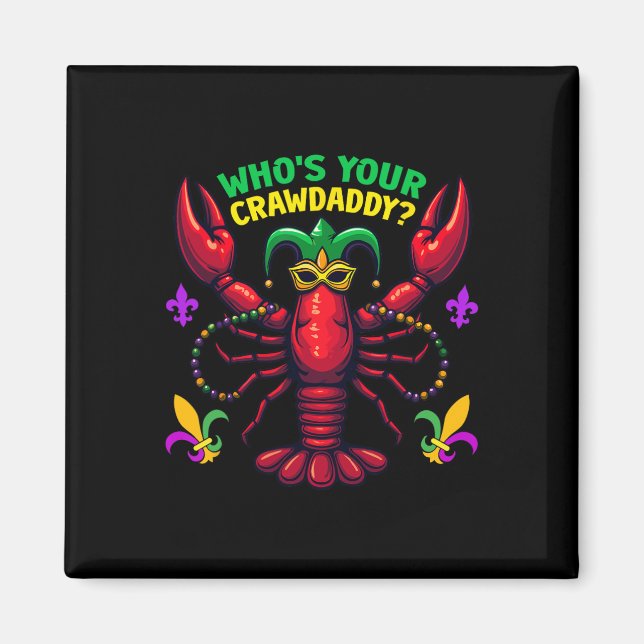 Vem Är Din Crawdaddy Crawfish Jester Pärlor Rollig Magnet (Framsidan)