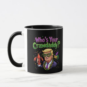 Vem är din Crawpappa? Funny Trump Mardi Gras Mugg