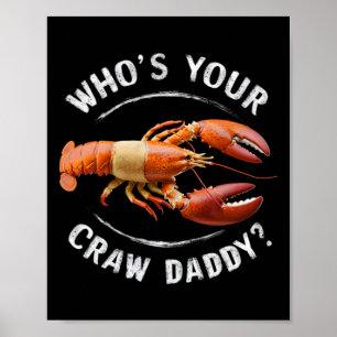 Vem är din Crawpappa-Kräftor Boil Mar? Poster