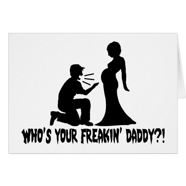 Vem är din Freakin pappa Hälsningskort (Framsidan Horizontal)