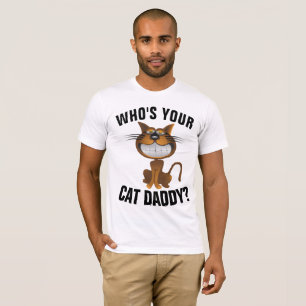 VEM ÄR DIN KATDADDY? PAPPA T-tröjor, funny T Shirt