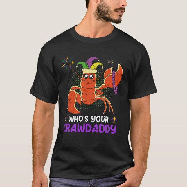 Vem är din Kräftor Mardi Gras Festival? T Shirt (Framsida)