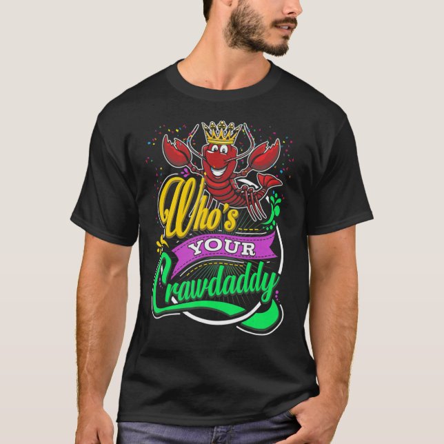 Vem är din Kräftor Mardi Gras? T Shirt (Framsida)