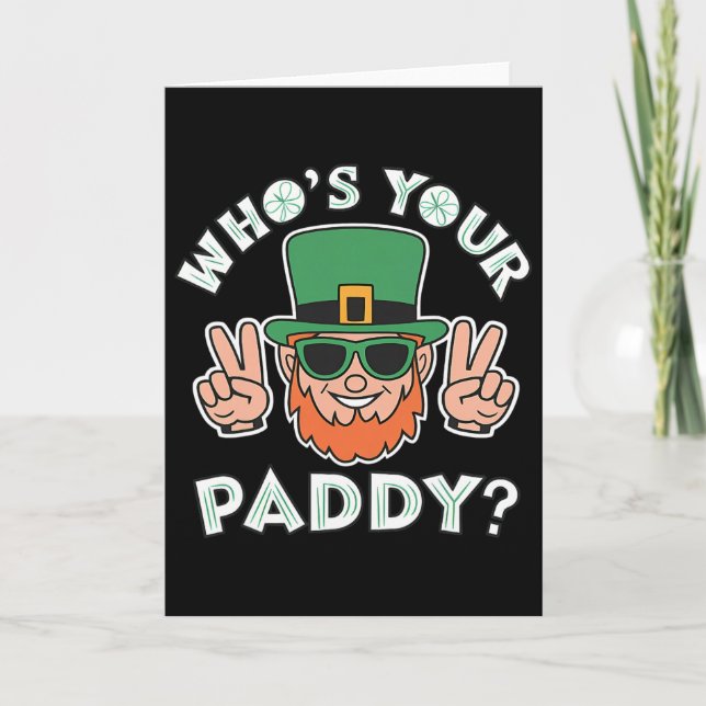 Vem är din Paddy roliga St Patrick's Pat's Day-fir Kort (Framsida)