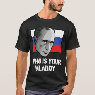 Vem är din politiska Vladimir Putin? T Shirt