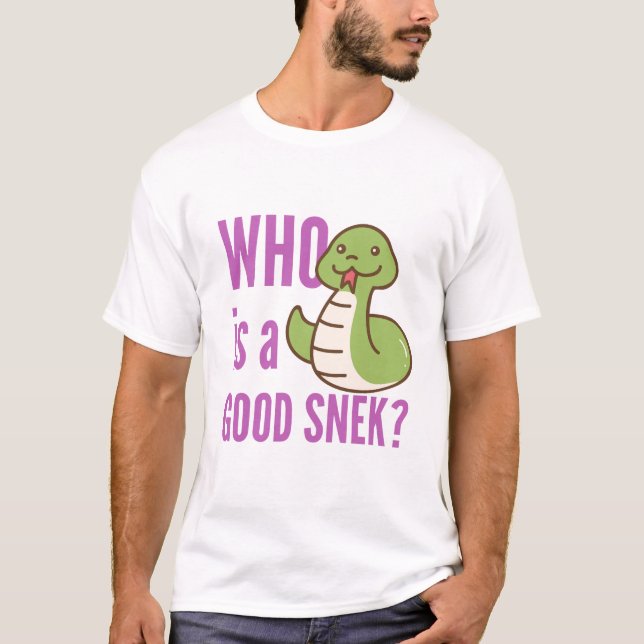 "Vem är en Bra SNEK?" T Shirt (Framsida)