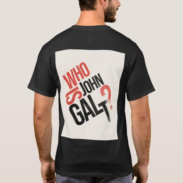 Vem är John Galt? Ayn Rand T-Shirt (Baksida)